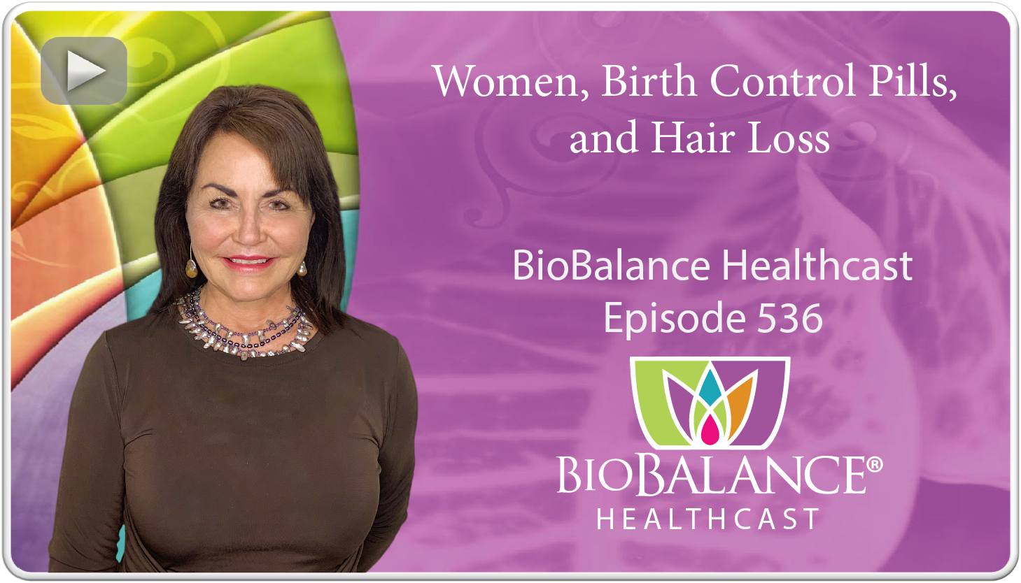 Women, Birth Control Pills, and Hair Loss - BioBalance Health